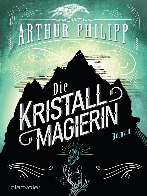 Titeldetails für Die Kristallmagierin nach Arthur Philipp - Verfügbar